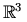 \mathbb{R}^3