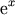 \eulere^x