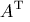 A^{\mathrm{T}}