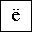 CYRILLIC SMALL LETTER IO