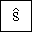 LATIN SMALL LETTER S WITH CIRCUMFLEX