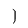 MATHEMATICAL RIGHT FLATTENED PARENTHESIS