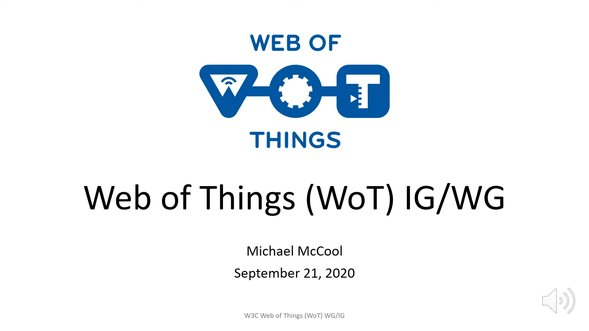 TPAC 2020 Updates from the Web of Things Working and Interest Groups